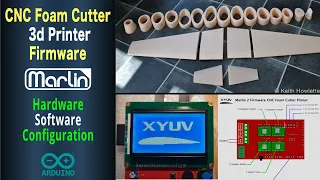 CNC hot wire foam cutter using Marlin 3d printer firmware Part 2