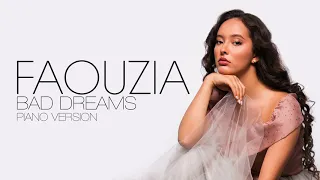 Faouzia - Bad Dreams (Piano Version) (Audio)