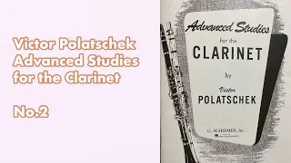 【Victor Polatschek  Advanced Studies for the Clarinet】 No. 2