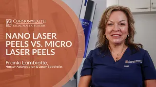 Nano Laser Peels vs. Micro Laser Peels | Commonwealth Facial Plastic Surgery