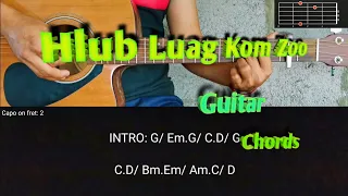 Hlub​ luag​ kom​ zoo​ Guitar​ chords