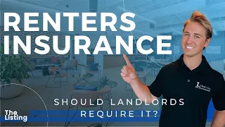 Should I Require My Tenants to have Renters Insurance? | Landlord & Tenant Tips