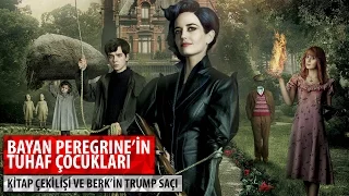 Bayan Peregrine'in Tuhaf Çocukları Film İncelemesi (Kitap Çekilişi)