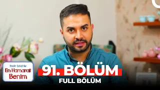 En Hamarat Benim 91. Bölüm