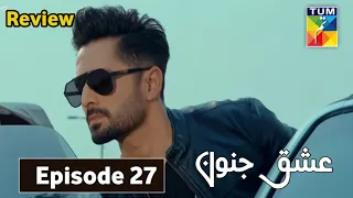 Ishq e Junoon Episode 27 Explain Review By TUM TV
