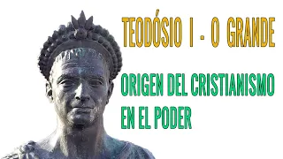 TEODÓSIO I - El Origen Del Cristianismo En El Poder - Podcast