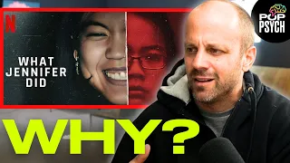 UNDERSTANDING EVIL | Psychologist Reacts to 'WHAT JENNIFER DID'