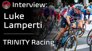 Luke Lamperti Interview - USA Pro Crit Champion (Trinity Racing) - America's Next Cycling Superstar?