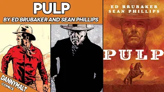 Pulp by Ed Brubaker and Sean Phillips (2020) - Comic Story Explained