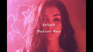 Madison Beer - Default Slowed to perfection