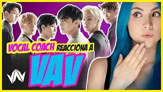 VAV ¿Cantan bien? | VOCAL COACH REACCIONA | Gret Rocha