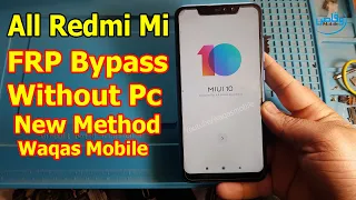 All Xiaomi Redmi Frp Bypass Without Pc - Redmi Note 6 Pro Frp Unlock Google Account by waqas mobile