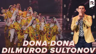 Dilmurod Sultonov - Dona-dona (Concert version) 2023