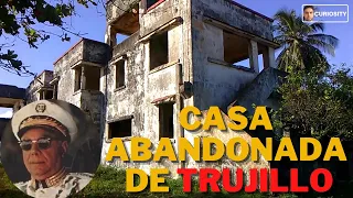 Casa ABANDONADA del DICTADOR TRUJILLO | LA CASA DE MALFIL | República Dominica