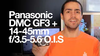 Panasonic Lumix DMC-GF3 + G Vario 14-45mm f/3.5-5.6 O.I.S.