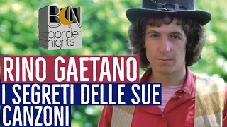 RINO GAETANO, I SEGRETI D'ITALIA NELLE SUE CANZONI?