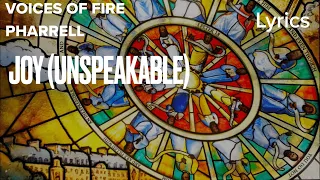 Voices of Fire-Joy(Unspeakable) Lyrics ft. Pharrell