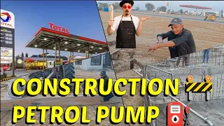 Kaswa Filling Station ⛽ | TOTAL PARCO | Pump ki Construction