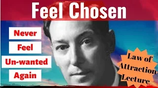 Neville Goddard: 🌷 Feel Chosen 🌷 (Remastered Law of Attraction Lecture)