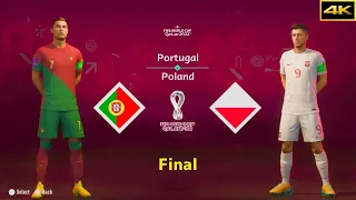 FIFA 23 | PORTUGAL vs. POLAND | RONALDO vs. LEWANDOWSKI | FIFA WORLD CUP FINAL | [4K]