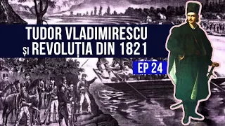 Revolutia din 1821 | Istoria cu Virgil | EP 24
