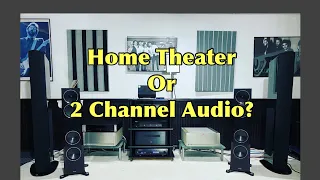 5 Reasons Home Theater is better than 2 channel Audio