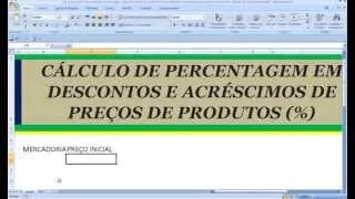 Curso de Excel Como calcular percentagem sobre desconto ou acréscimo % na Planilha usando fórmulas