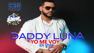 DADDY LUNA -  YO ME VOY- MERENGUE EN VIVO*