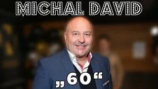 Michal David slaví 60!!