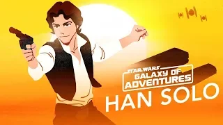 Galaxy of Adventures |  Han Solo - Galaxy's Best Smuggler