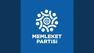 Memleket Partisi Seçim Şarkısı