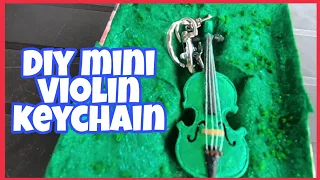 DIY Mini Violin Keychain | The HadoSulap