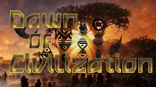 Dawn of Civilization - Tribal Ambient - Shamanic Soundscape - African Drumming - Chants