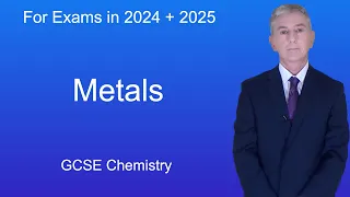 GCSE Chemistry Revision "Metals"