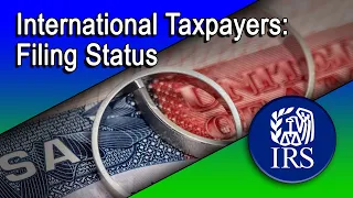 International Taxpayers-Filing Status If Married to a Nonresident Alien