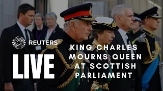 LIVE: Britain's King Charles attends Scottish parliament session paying respects to Queen Elizabeth