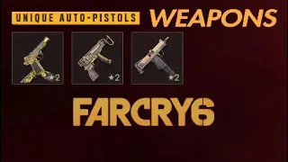 UNIQUE AUTO-PISTOLS, FAR CRY 6 Unique Weapons.