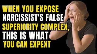 When You Expose Narcissist’s False Superiority Complex, This Is What You Can Expect | npd |