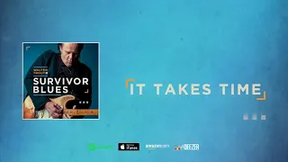 Walter Trout - It Takes Time (Survivor Blues) 2019