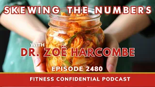 Skewing the Numbers with Dr. Zoë Harcombe - Episode 2480