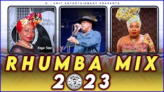 RHUMBA MIX 2023 VOL.6 - FAYA TESS, KANDA BONGO MAN, MADILU SYSTEM, MBILIA BEL,PAPA LOLO BY DJ KELDEN