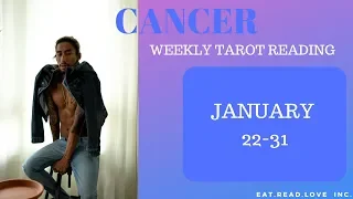 CANCER - "YOU MET YOUR MATCH, NOW WHAT?" JANUARY 22-31 WEEKLY TAROT READING