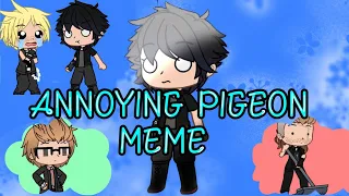 ・✦♡₊  Annoying Pigeon Meme/Skit × Gacha Club × Final Fantasy XV