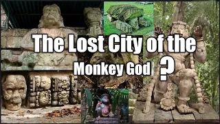 The Lost City of the Monkey God!!! Is it real? Mystery solved...