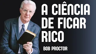 A ciência de ficar rico| Bob Proctor | The School Cortes