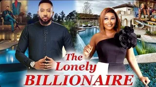 The Lonely Billionaire "Complete New Movie" - Fredrick Leonard & Tana Adelana 2022 Nigerian Movie