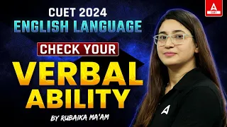 CUET 2024 English Language | Check Your Verbal Ability | By Rubaika ma'am