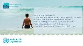 WHO Webinar World Drowning Prevention Day 2021 - Session 1: High Level Reflections