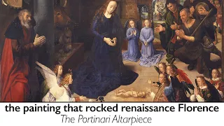 The painting that rocked renaissance Florence: the Portinari Altarpiece