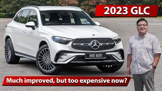 2023 Mercedes-Benz GLC300 Malaysian review - much improved, but too expensive now?